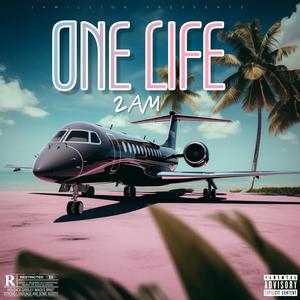 ONE LIFE (Explicit)