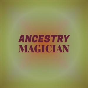 Ancestry Magician