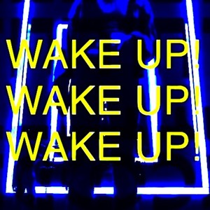 Wake Up (Explicit)