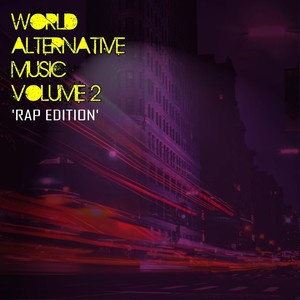 World Alternative Music, Vol. 2: Rap Edition (Explicit)