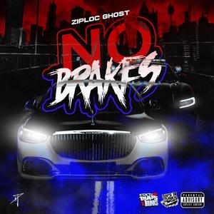 NO BRAKES (Explicit)