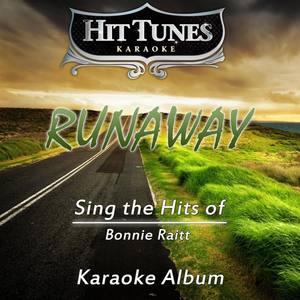 Runaway (Sing the Hits of Bonnie Raitt)