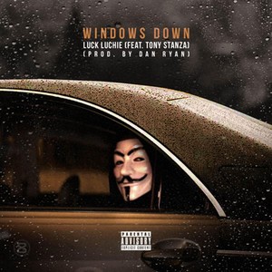 Windows Down (feat. Tony Stanza) [Explicit]