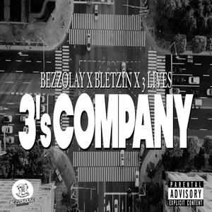 3's Company (feat. Bletzin & 3 Lives) [Explicit]