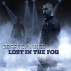 Jeffreymixed - Lost in the Fog