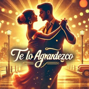 Te Lo Agradezco