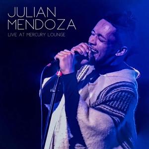 Julian Mendoza (Live at Mercury Lounge) [Explicit]