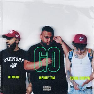 GO (feat. Telamate & Young Choppa) [Explicit]