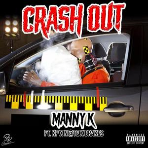 Crash Out(feat. Kp, N@te & Brakes) (Explicit)