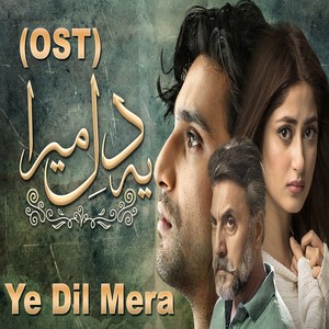 Ye Dil Mera (Original Soundtrack)