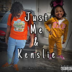 Just Me & Kenslie (feat. 870Kenslie) [Explicit]