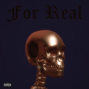 For Real (Explicit)