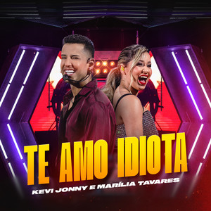 Te Amo Idiota (Ao Vivo)