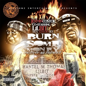 Burn Some Money: Destroy All Enemies (Explicit)