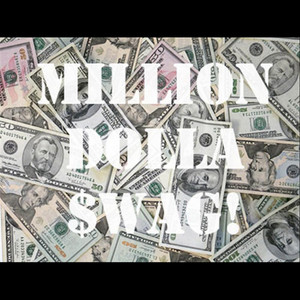 Million Dolla Swag (feat. Ron Gotti & Yung Tae)