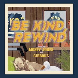 Be Kind, Rewind