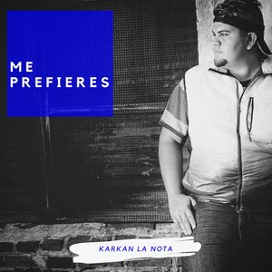 Me Prefieres