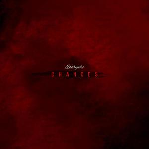 Chances (Explicit)