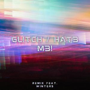 GLITCH / HATE ME! (Explicit)