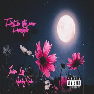 First on the Moon Freestyle (feat. HIGHKEYRANDOM) (Explicit)