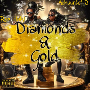 Diamonds & Gold (Explicit)