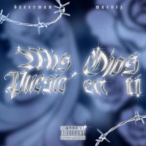 MIS OJOS PUESTO EN TI (feat. Berrewan & Ricci on the Beatz) (Explicit)