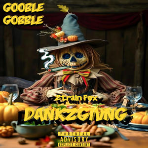 DANKZGIVING (Explicit)