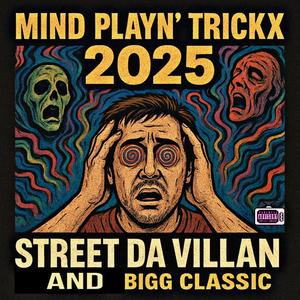 Mind Play'n Trickx 2025 (feat. Bigg Classic) (Explicit)