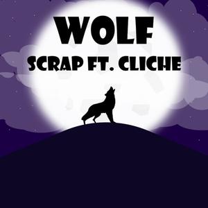 Wolf (feat. Cliche) (Explicit)