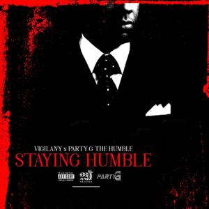 Staying Humble (feat. Party G The Humble) [Explicit]