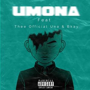 Umona (feat. Thee Official Una & Bkay)