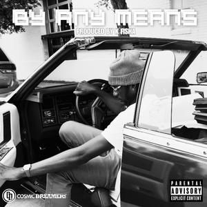 By Any Means (Explicit)