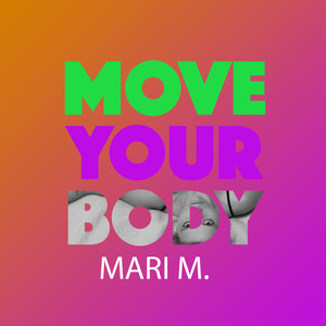 Move Your Body (Electro Remix)