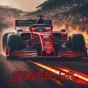 Speed of Champions 2024 Formula One Song