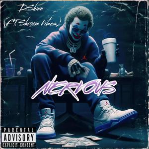 Nervous (feat. Shroom Vibes) (Explicit)