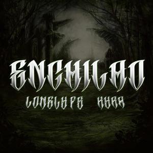 Enchilao' (feat. hectorkyra) (Explicit)