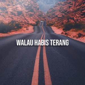 Walau Habis Terang