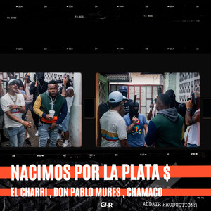 NACIMOS POR LA PLATA (Explicit)