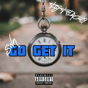 Go Get It (feat. HighFlacco) (Explicit)