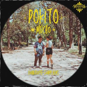 Pokito Mucho (feat. Sammy Dems) (Explicit)