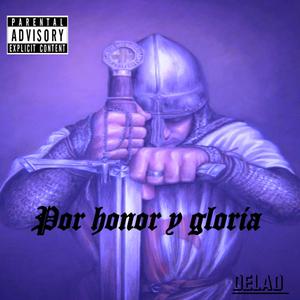 Por honor y gloria (Explicit)