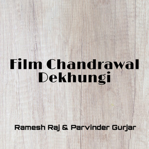 Film Chandrawal Dekhungi