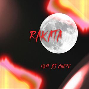 Rakata (feat. Dj Chepe)