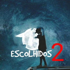 Escolhidos 2