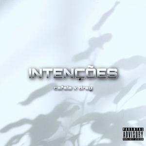 Intenções (feat. Drey) [Explicit]