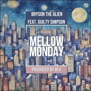 MELLOW MONDAY (feat. Guilty Simpson) [Explicit]