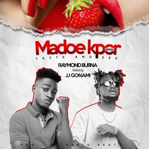 Madoe Kpor (feat. JJ Gonami) (Remix)