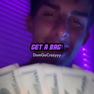 Get a Bag! (Explicit)