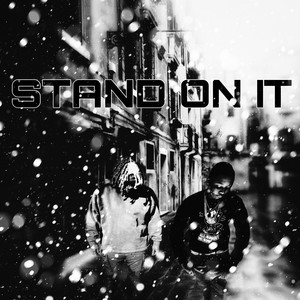 STAND ON IT (Explicit)
