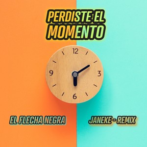 Perdiste El Momento (Remix)